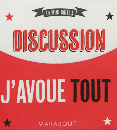 La mini-boîte à discussion : j'avoue tout