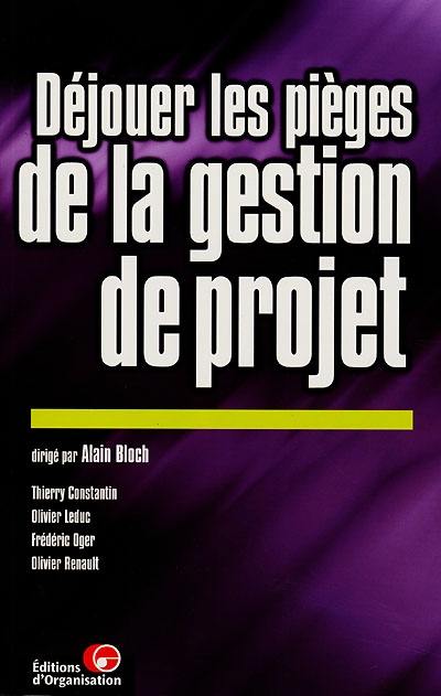 Déjouer les pièges de la gestion de projet