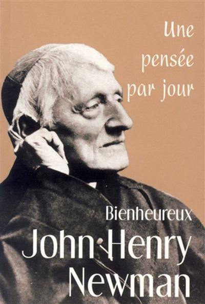 John Henry Newman : une pensée par jour