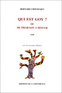 Qui est goy ? : de Pharaon à Hitler