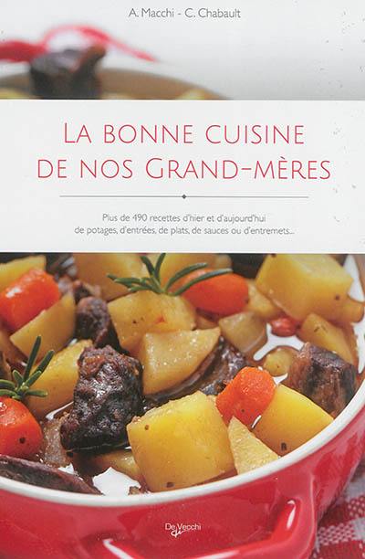 La bonne cuisine de nos grands-mères