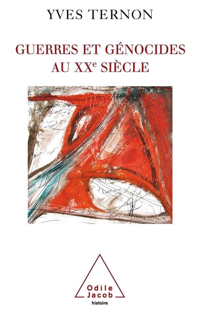 Guerres et génocides au XXe siècle : architectures de la violence de masse