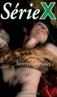 Soirées spéciales. Vol. 1