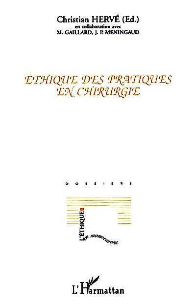 Ethique des pratiques en chirurgie