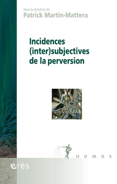 Incidences (inter)subjectives de la perversion