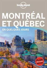 Montréal et Québec en quelques jours