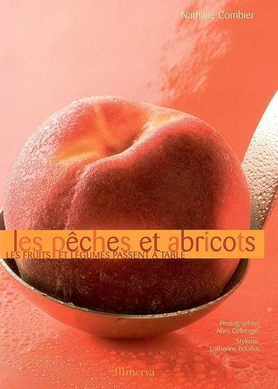 Les pêches et abricots