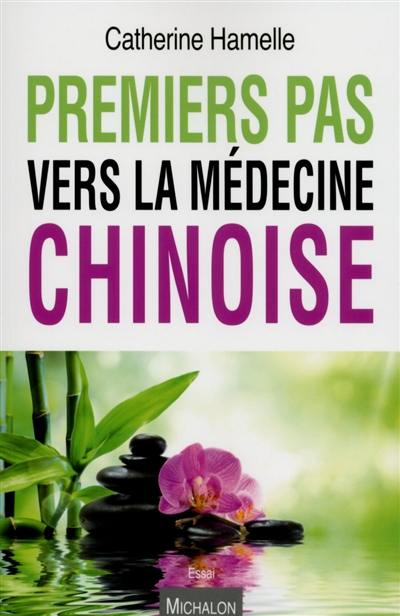 Premiers pas vers la médecine chinoise