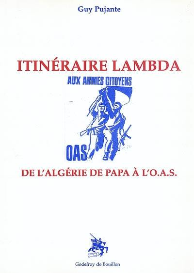 Itinéraire lambda de l'Algérie de papa à l'OAS