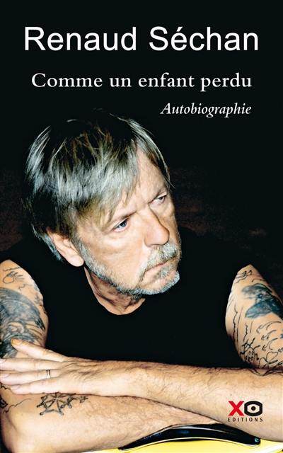 Comme un enfant perdu : autobiographie