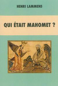 Qui était Mahomet ?