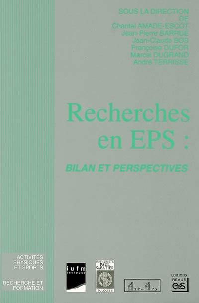 Recherches en EPS : bilan et perspectives