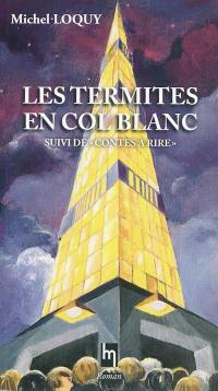 Les termites en col blanc : fable parapsychologico-administrative. Contes à rire