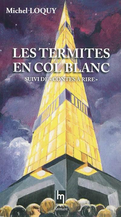 Les termites en col blanc : fable parapsychologico-administrative. Contes à rire