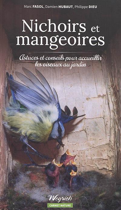 Nichoirs et mangeoires : astuces et conseils pour accueillir les oiseaux au jardin