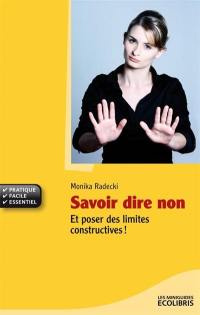 Savoir dire non : savoir fixer des limites constructives