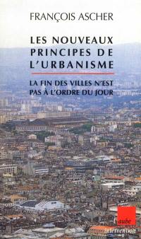 Les nouveaux principes de l'urbanisme