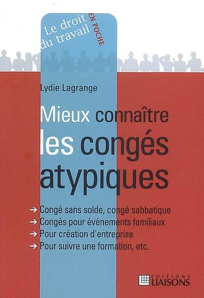 Mieux connaître les congés atypiques