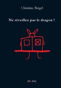 Ne réveillez pas le dragon !