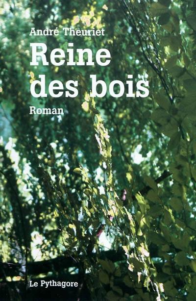 Reine des bois