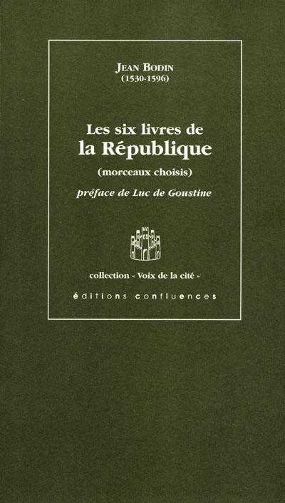 Les six livres de la République : morceaux choisis