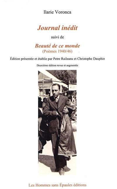 Journal inédit. Beauté de ce monde : poèmes 1940-1946