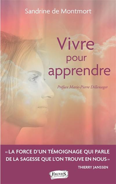 Vivre pour apprendre : témoignage