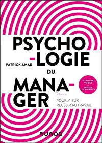 Psychologie du manager : pour mieux réussir au travail