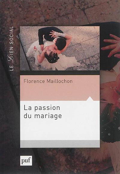 La passion du mariage