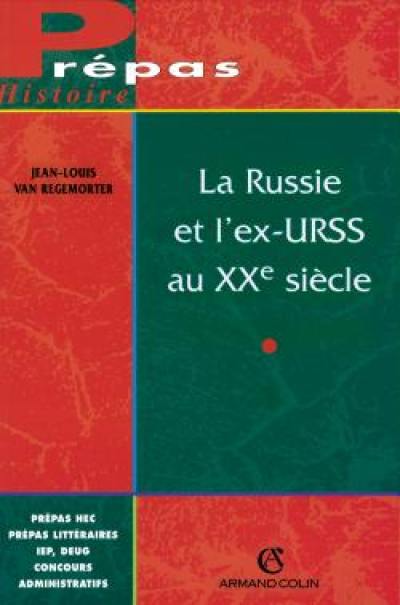 La Russie et l'ex-URSS au XXe siècle