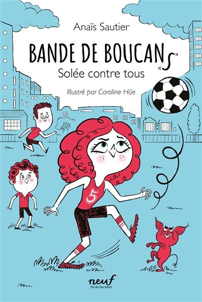 Bande de boucans. Vol. 2. Solée contre tous