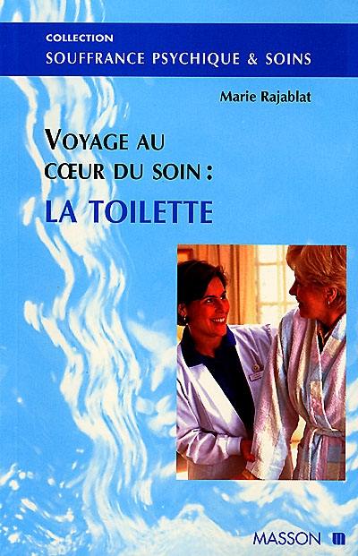 Voyage au coeur du soin : la toilette