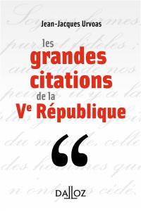 Les grandes citations de la Ve République