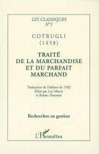 Traité de la marchandise, et du parfait marchand, disposé en quatre livres