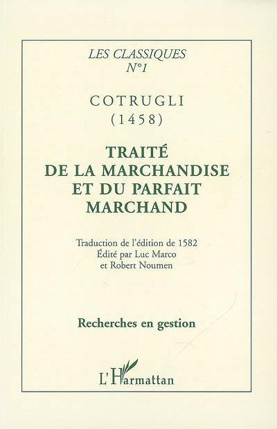 Traité de la marchandise, et du parfait marchand, disposé en quatre livres