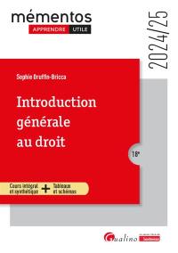 Introduction générale au droit : cours intégral et synthétique + tableaux et schémas : 2024-2025