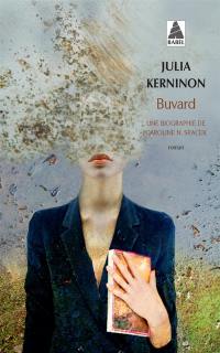 Buvard : une biographie de Caroline N. Spacek