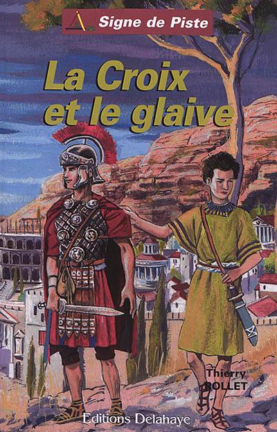 La croix et le glaive