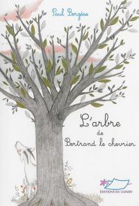 L'arbre de Bertrand le chevrier