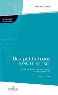 Des petits trous dans le silence