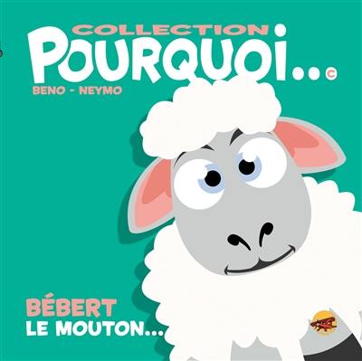 Bébert le mouton...