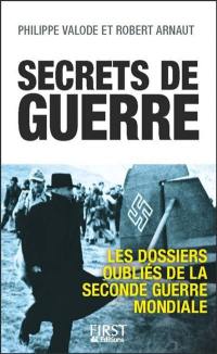 Secrets de guerre : les dossiers oubliés de la Seconde Guerre mondiale