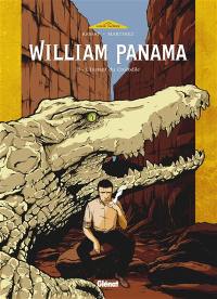 William Panama. Vol. 2. L'instant du crocodile