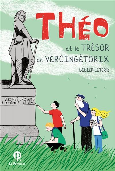 Théo et le trésor de Vercingétorix