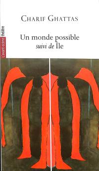 Un monde possible. Ile