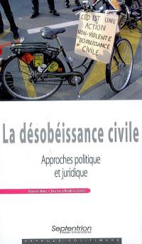 La désobéissance civile : approches politique et juridique