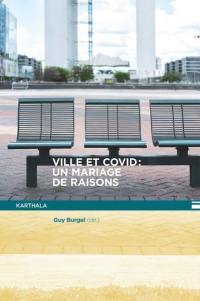 Ville et Covid : un mariage de raisons