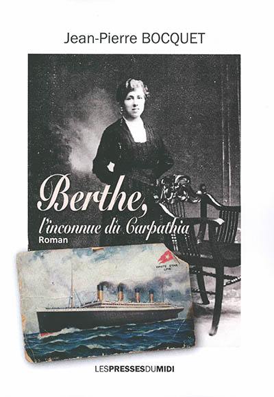 Berthe, l'inconnue du Carpathia