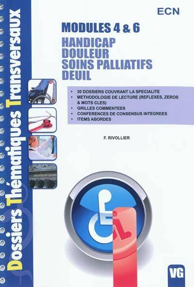 Modules 4 & 6 : Handicap, douleur, soins palliatifs, deuil