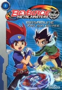 Beyblade metal master. Vol. 1. Masamune fait son entrée